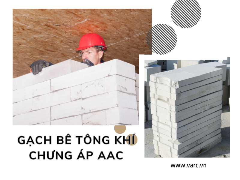 Gạch bê tông khí chưng áp AAC – Tổng hợp các thông tin cần biết