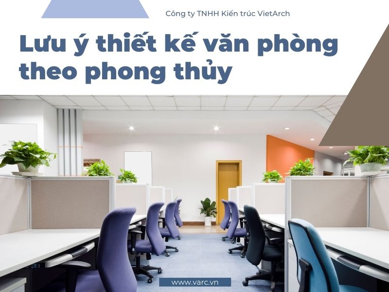 4 lưu ý khi thiết kế văn phòng theo phong thủy