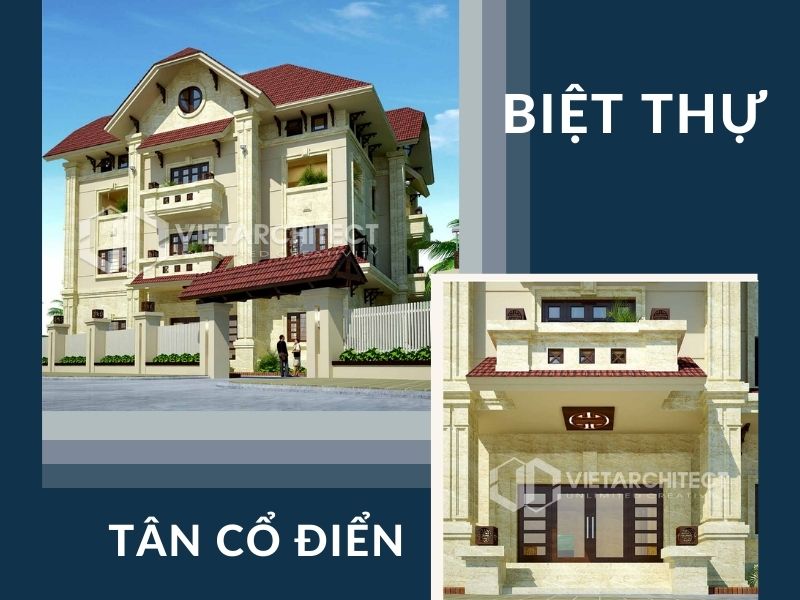 Mẫu thiết kế biệt thự tân cổ điển 8 tỷ ấn tượng tại VietArchitect