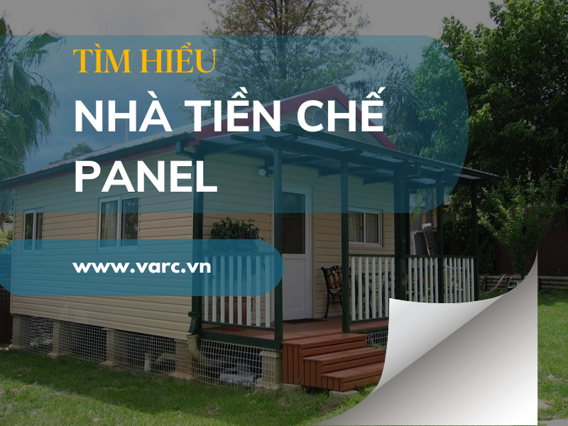 Nhà tiền chế Panel là gì? Có nên xây nhà tiền chế panel không?