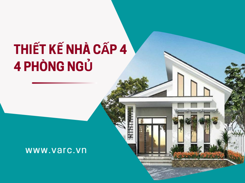 Những mẫu thiết kế nhà cấp 4 4 phòng ngủ ấn tượng nhất