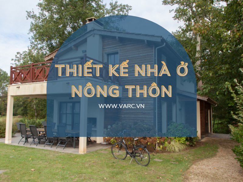 TOP 4 thiết kế nhà ở nông thôn được ưa chuộng nhất