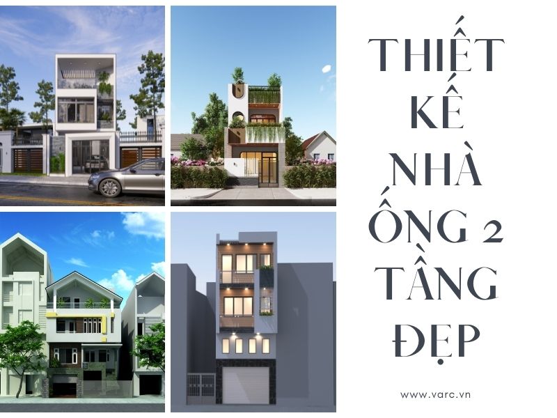 Top 4 phong cách thiết kế nhà ống 2 tầng đẹp nhất năm 2022