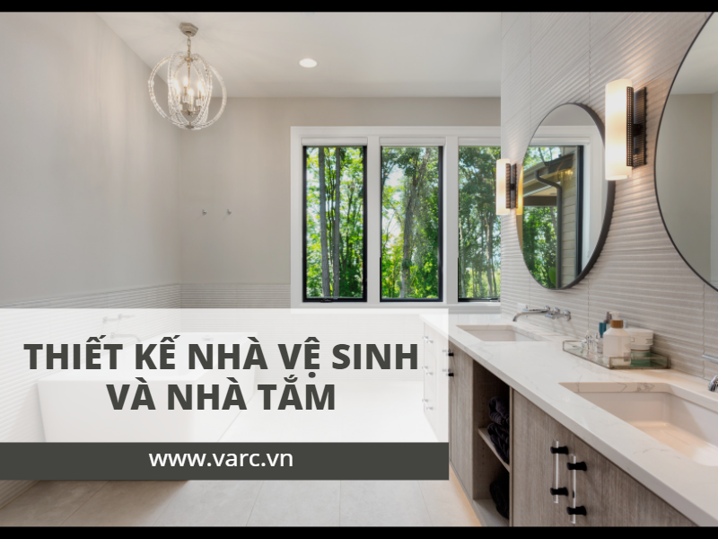 Bí quyết thiết kế nhà vệ sinh và nhà tắm riêng đẹp như khách sạn